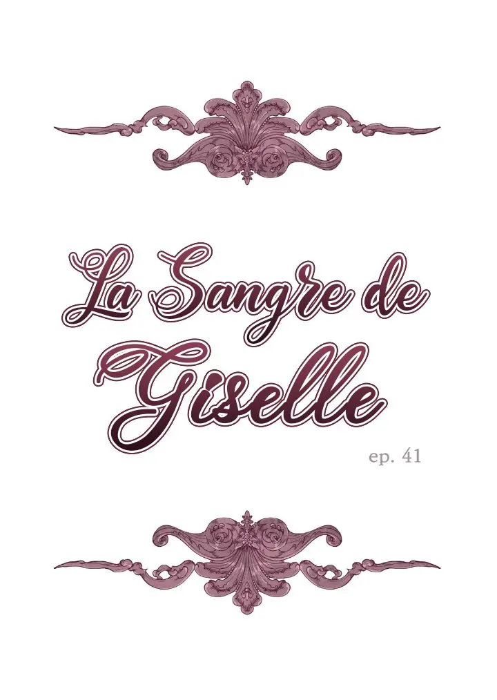 LA SANGRE DE GISELLE - Capítulo 41 - Página 3 - LectorTMOo