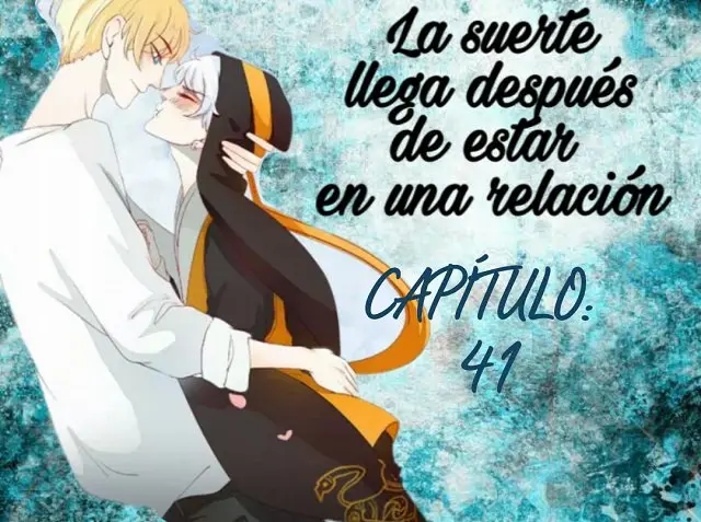 La suerte llega después de estar en una relación (2017) - Capítulo 41 - Página 1 - LectorTMOo