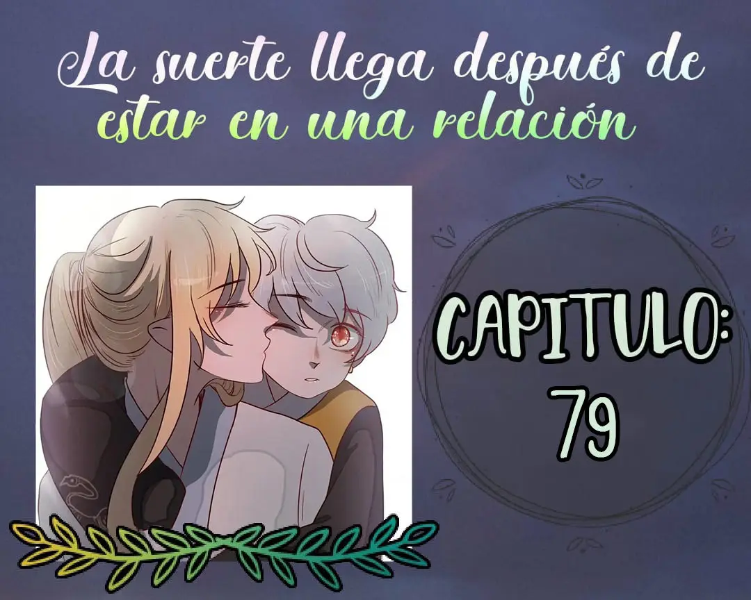 La suerte llega después de estar en una relación (2017) - Capítulo 79 - Página 1 - LectorTMOo
