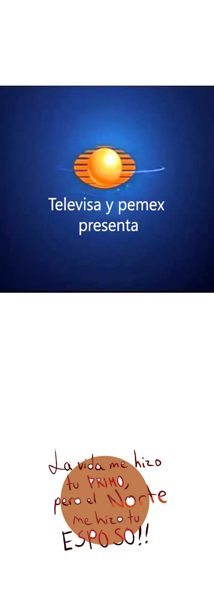 La Vida Me Hizo Tu Primo Pero El Norte Me Hizo Tu Esposo (2020) - Capítulo 19 - Página 8 - LectorTMOo