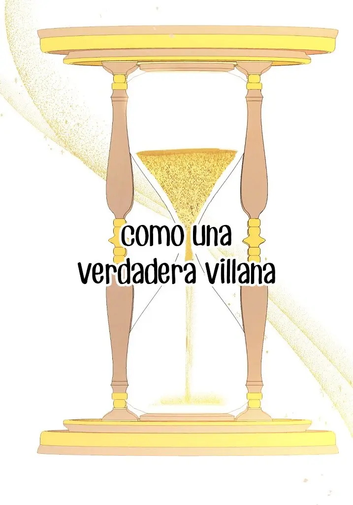 LA VILLANA RETROCEDE EL RELOJ DE ARENA - Capítulo 1 - Página 74 - LectorTMOo