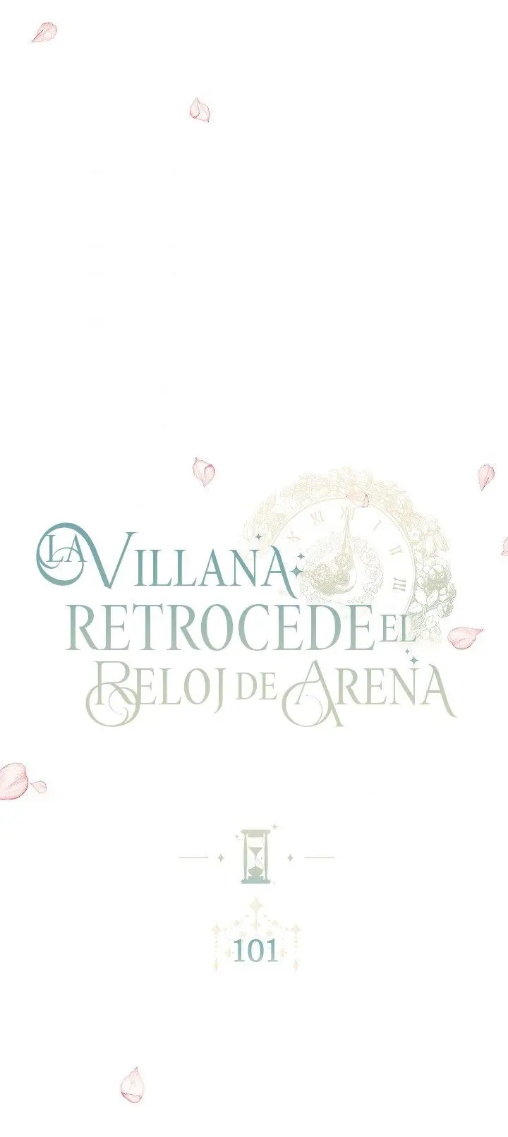 LA VILLANA RETROCEDE EL RELOJ DE ARENA - Capítulo 101 - Página 4 - LectorTMOo