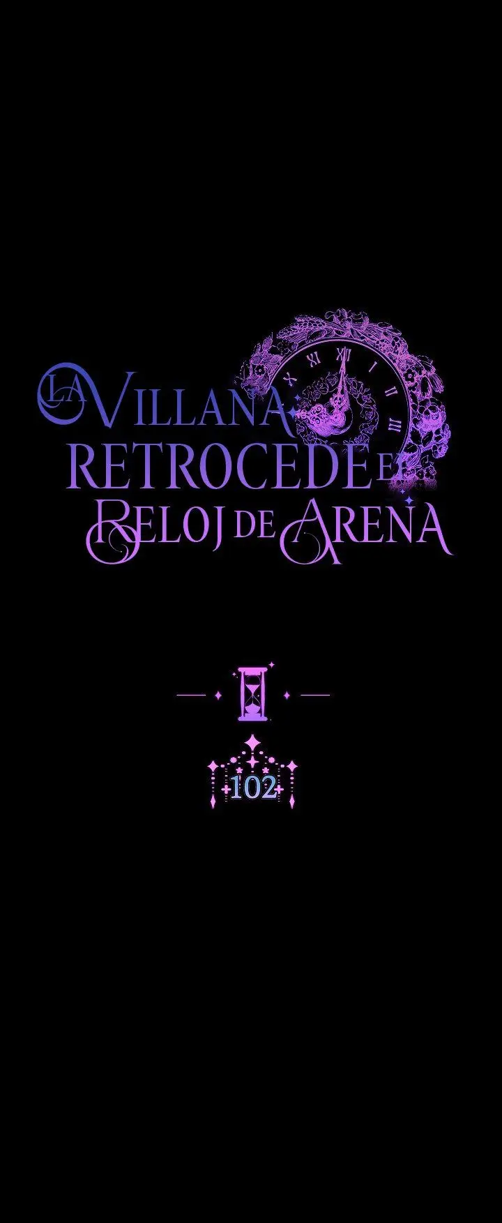 LA VILLANA RETROCEDE EL RELOJ DE ARENA - Capítulo 102 - Página 7 - LectorTMOo