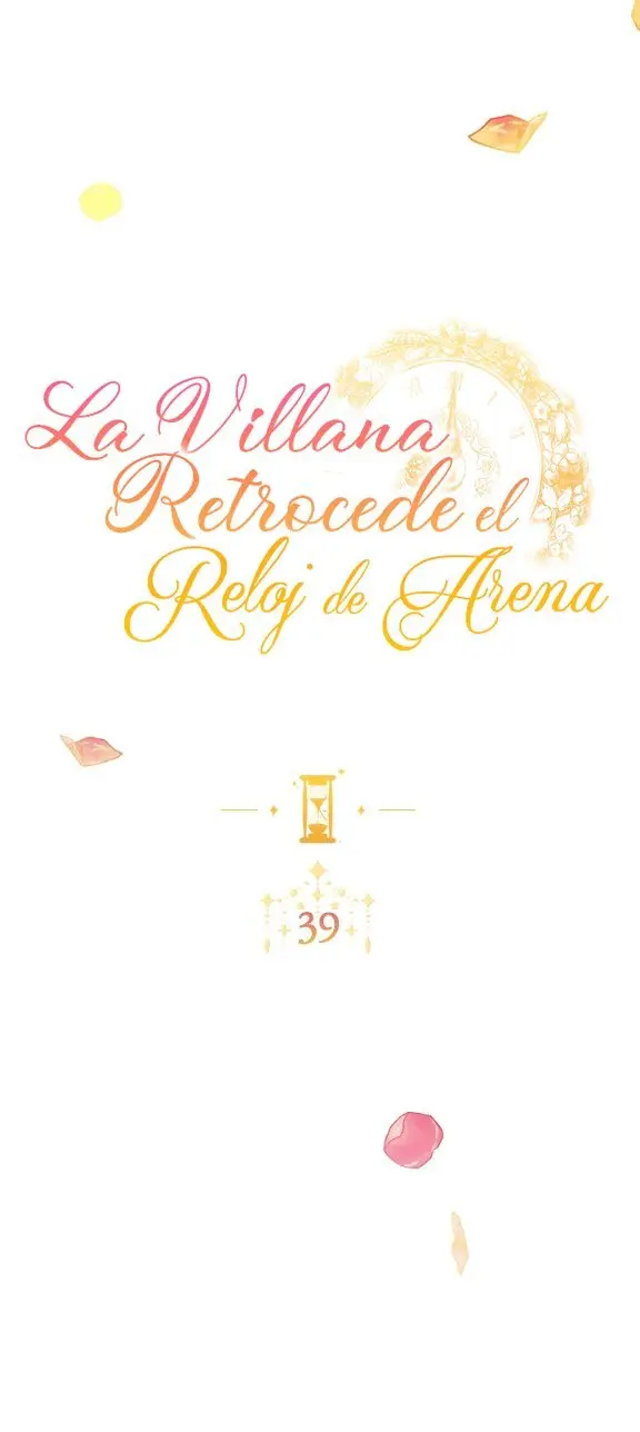 LA VILLANA RETROCEDE EL RELOJ DE ARENA - Capítulo 39 - Página 9 - LectorTMOo