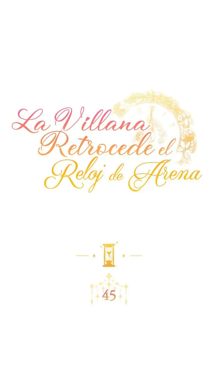 LA VILLANA RETROCEDE EL RELOJ DE ARENA - Capítulo 45 - Página 6 - LectorTMOo