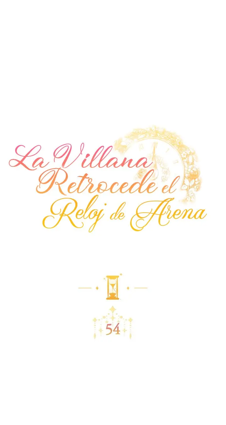 LA VILLANA RETROCEDE EL RELOJ DE ARENA - Capítulo 54 - Página 11 - LectorTMOo