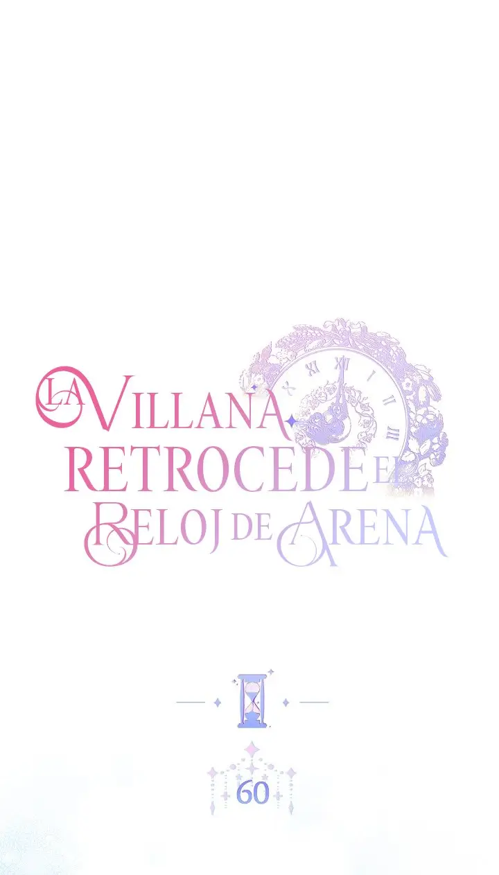 LA VILLANA RETROCEDE EL RELOJ DE ARENA - Capítulo 60 - Página 3 - LectorTMOo