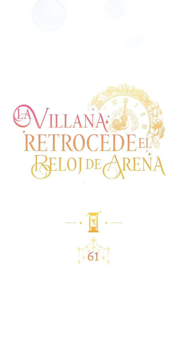 LA VILLANA RETROCEDE EL RELOJ DE ARENA - Capítulo 61 - Página 11 - LectorTMOo
