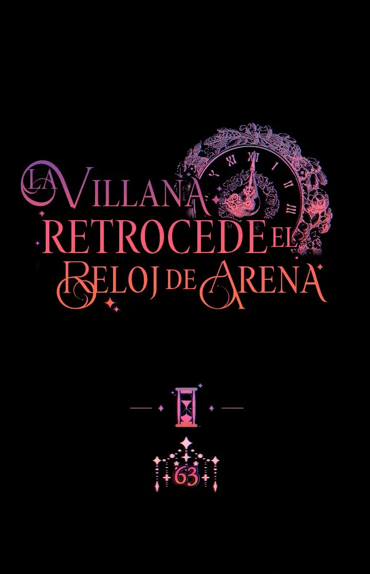 LA VILLANA RETROCEDE EL RELOJ DE ARENA - Capítulo 63 - Página 8 - LectorTMOo