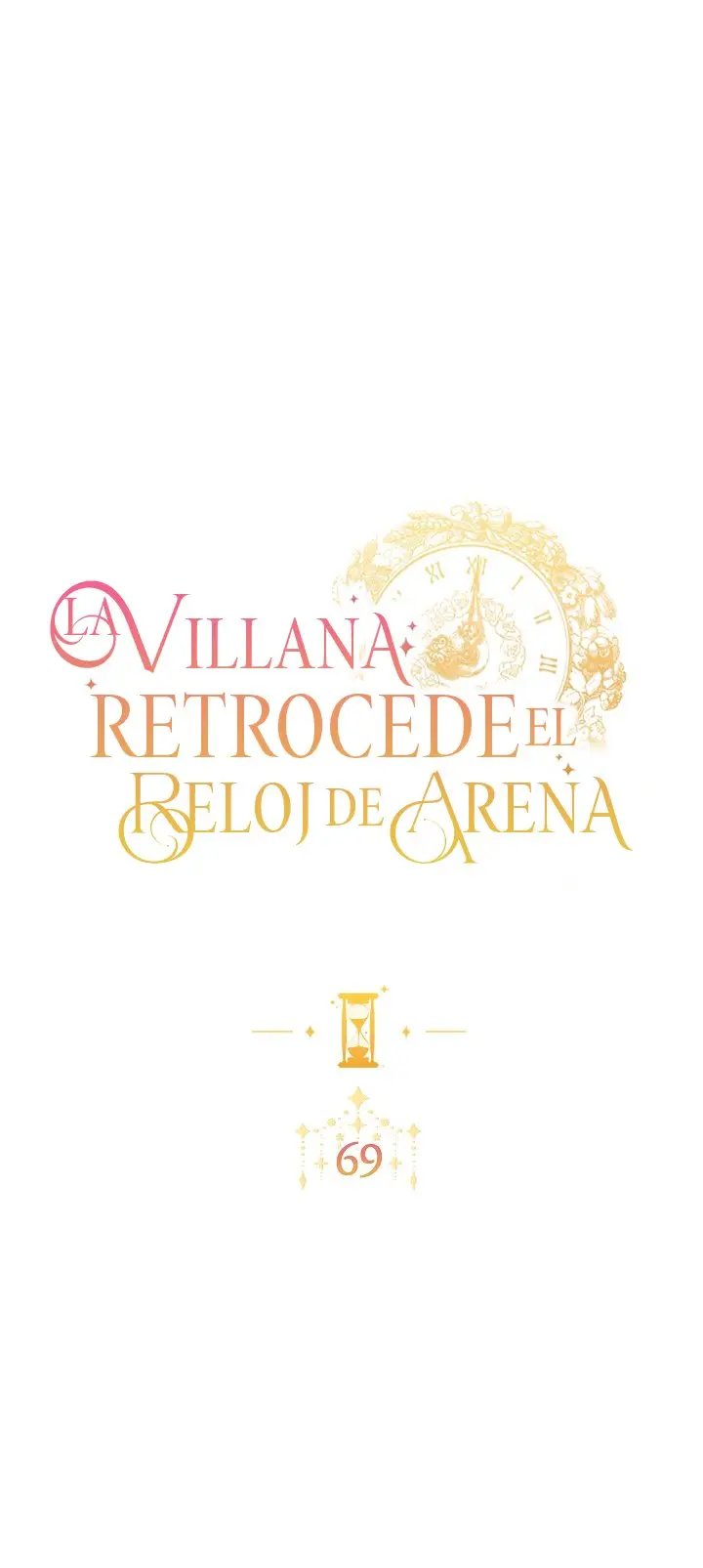 LA VILLANA RETROCEDE EL RELOJ DE ARENA - Capítulo 69 - Página 3 - LectorTMOo