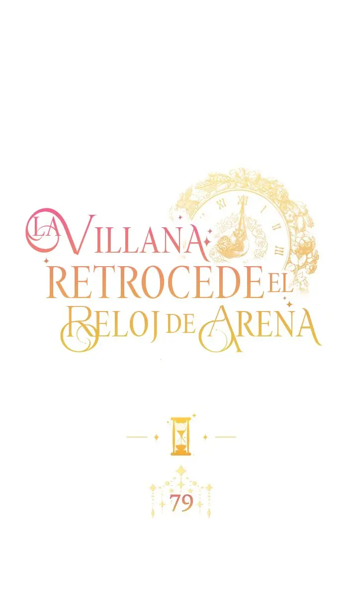 LA VILLANA RETROCEDE EL RELOJ DE ARENA - Capítulo 79 - Página 9 - LectorTMOo