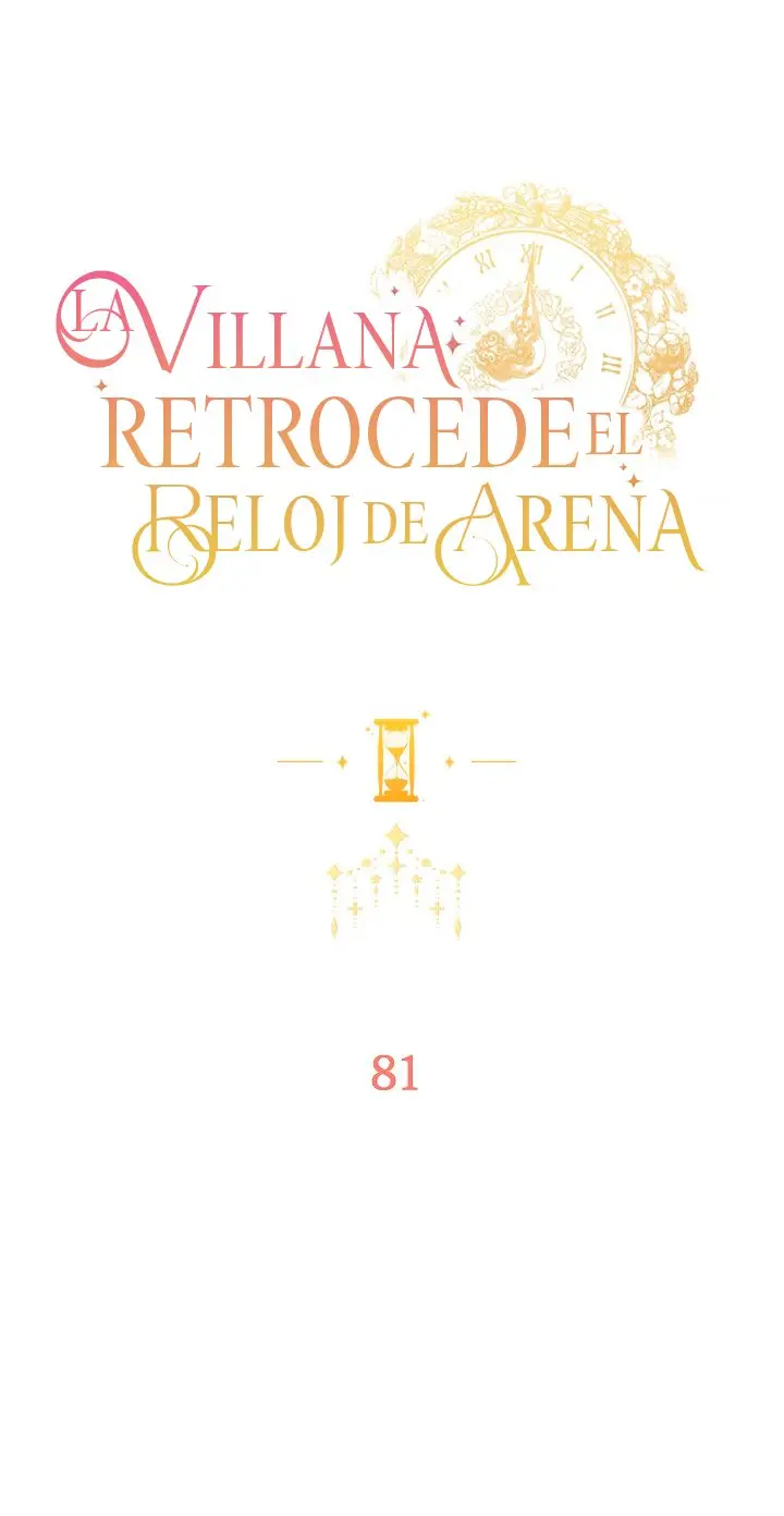 LA VILLANA RETROCEDE EL RELOJ DE ARENA - Capítulo 81 - Página 11 - LectorTMOo
