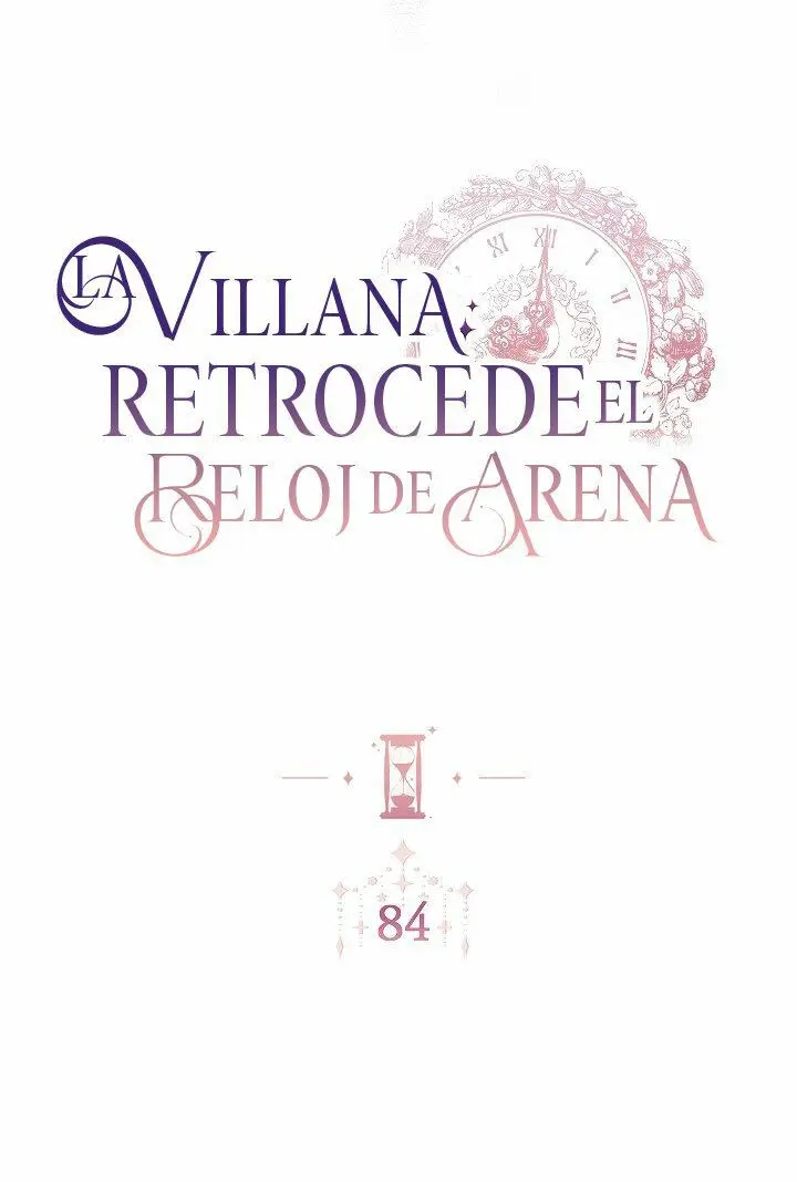 LA VILLANA RETROCEDE EL RELOJ DE ARENA - Capítulo 84 - Página 5 - LectorTMOo