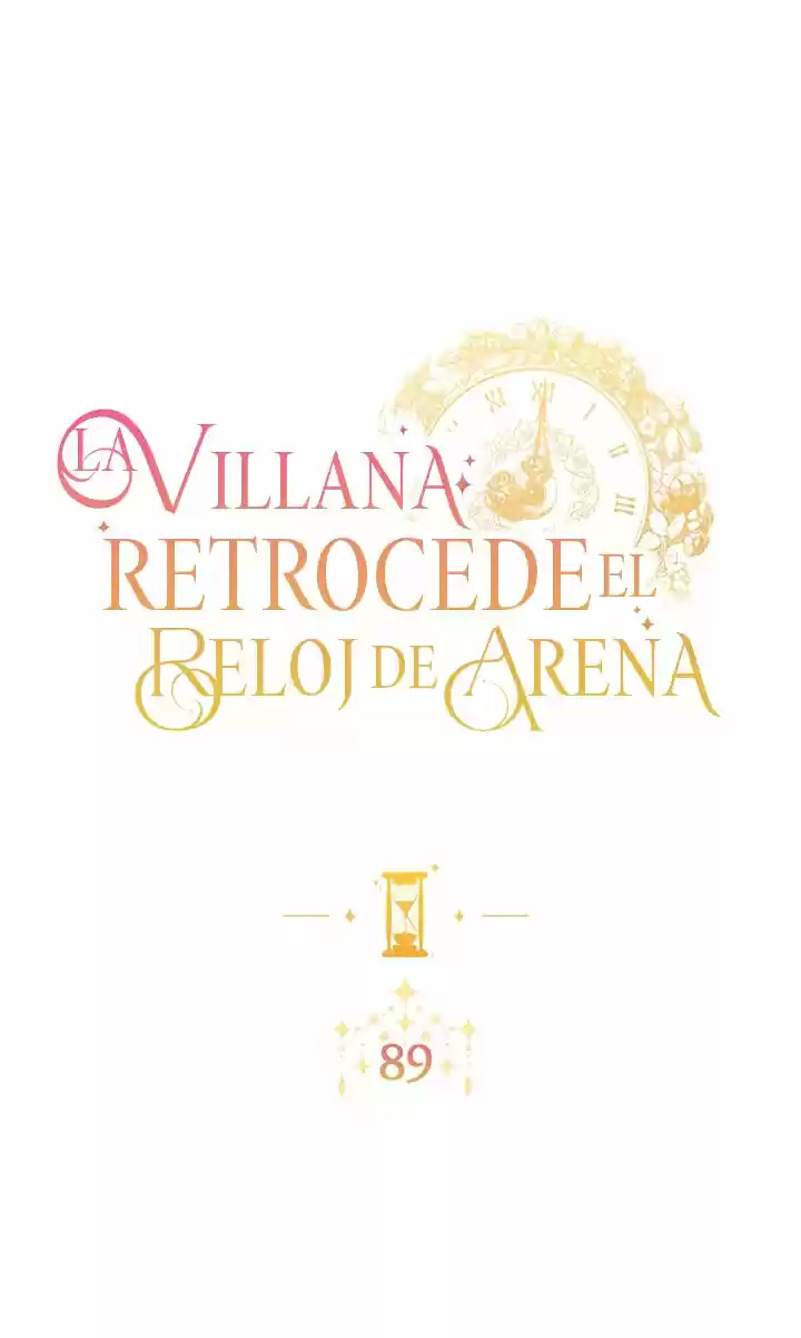 LA VILLANA RETROCEDE EL RELOJ DE ARENA - Capítulo 89 - Página 10 - LectorTMOo
