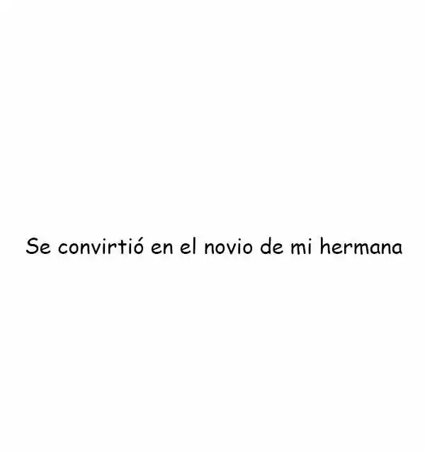 Me Enamoré Del Hermano De Mi Novia (2017) - Capítulo 1 - Página 22 - LectorTMOo