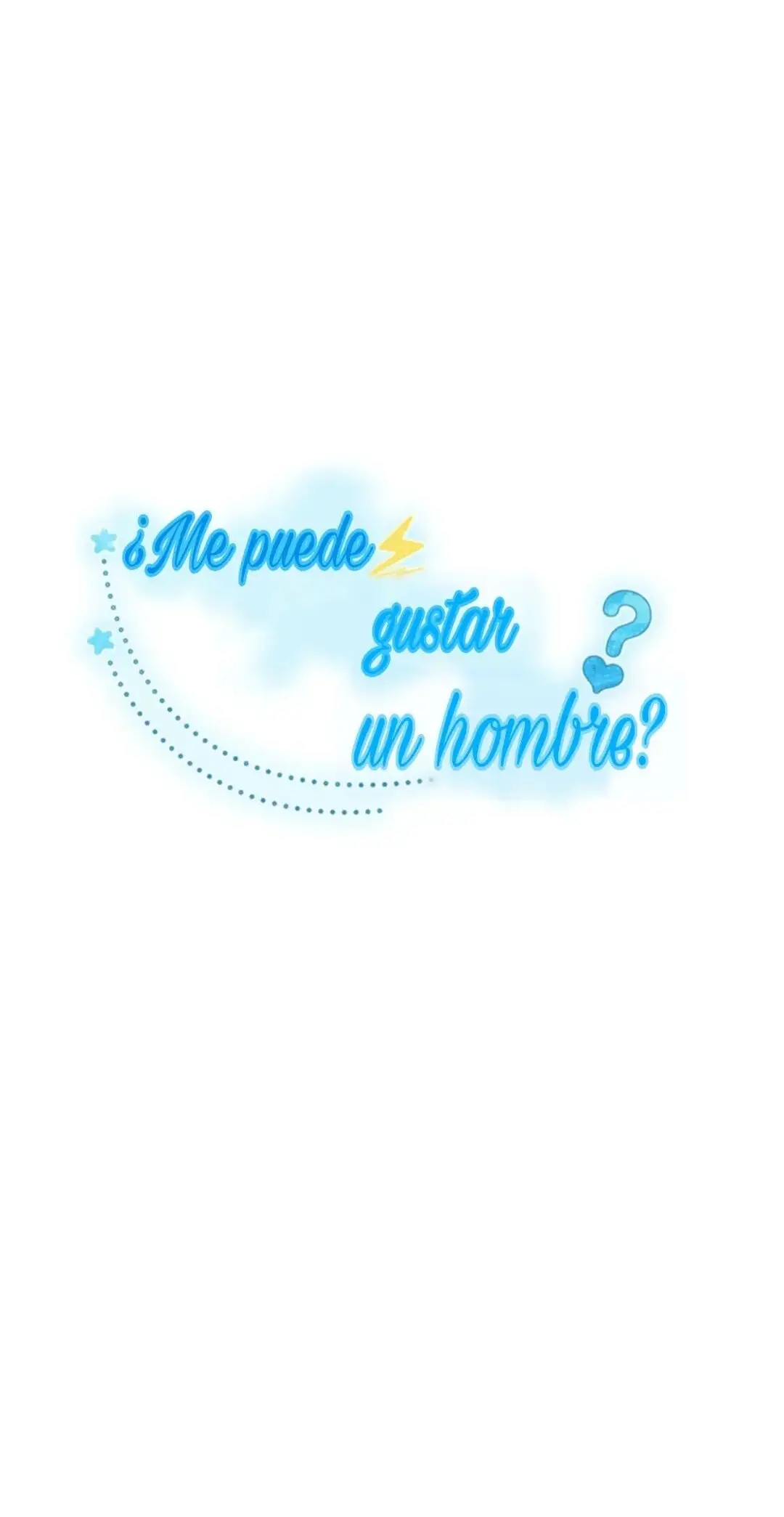 ¿Me puede gustar un hombre? (2022) - Capítulo 17 - Página 2 - LectorTMOo
