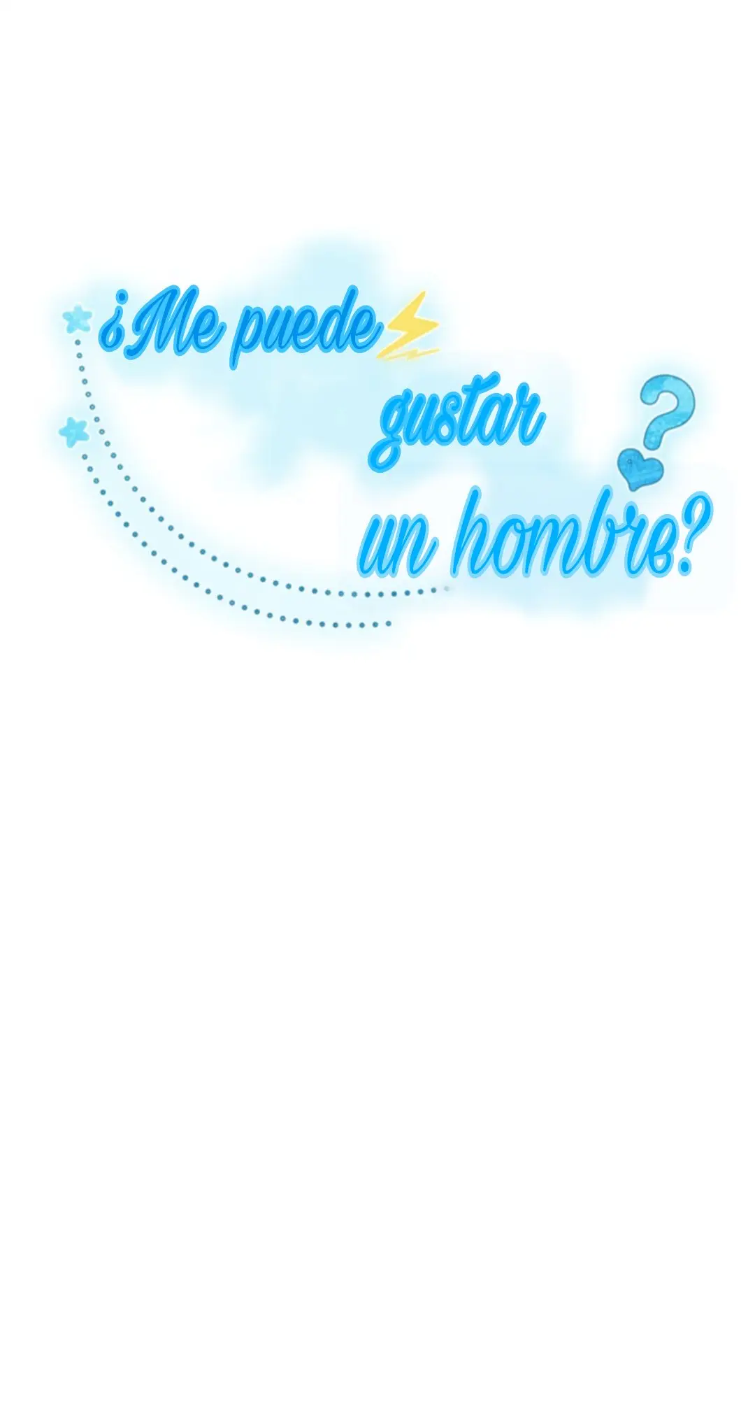 ¿Me puede gustar un hombre? (2022) - Capítulo 2 - Página 2 - LectorTMOo