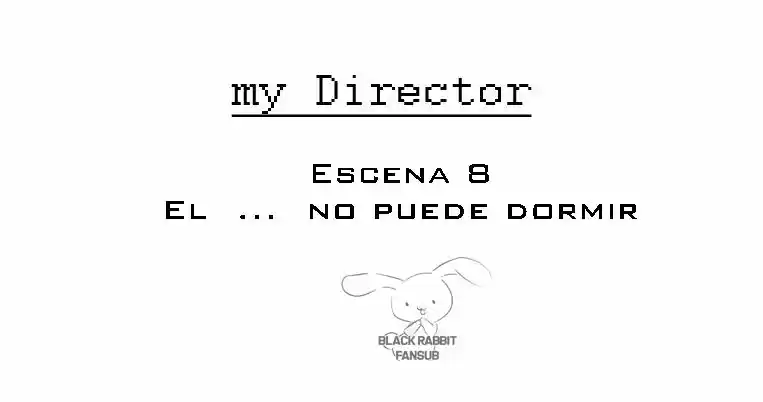 Mi director (2016) - Capítulo 8 - Página 5 - LectorTMOo