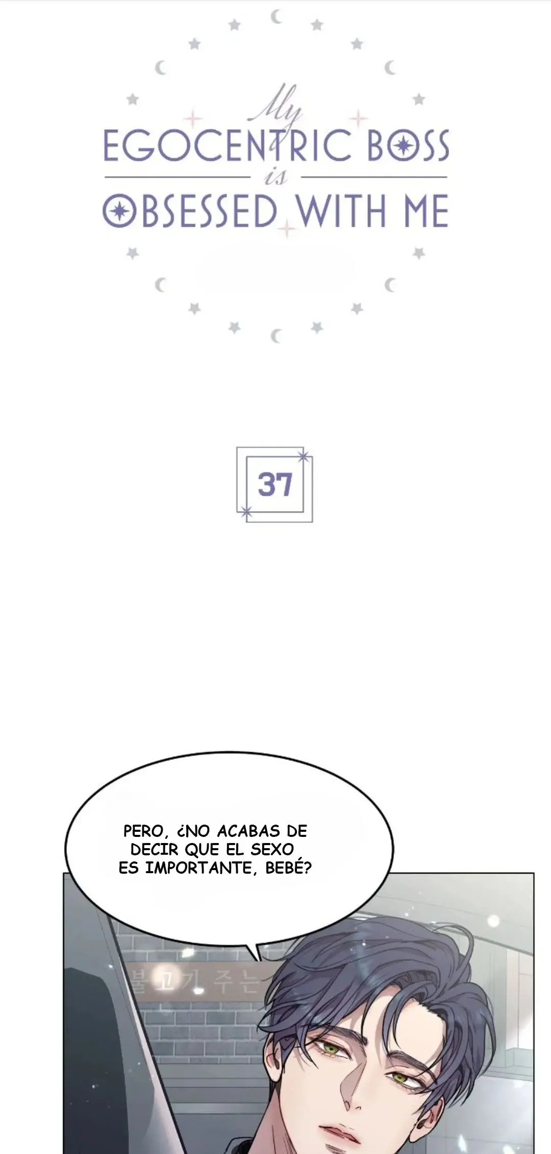 MI EGOCÉNTRICO JEFE ESTÁ OBSESIONADO CONMIGO - Capítulo 37 - Página 4 - LectorTMOo