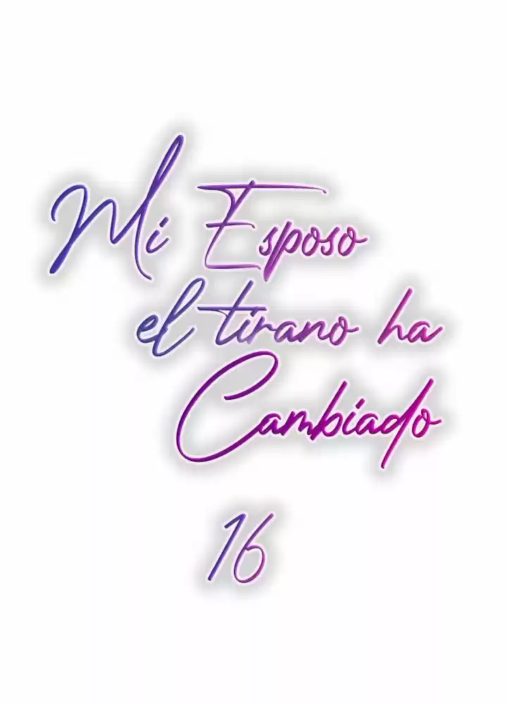 Mi Esposo el Tirano Ha Cambiado - Capítulo 16 - Página 8 - LectorTMOo
