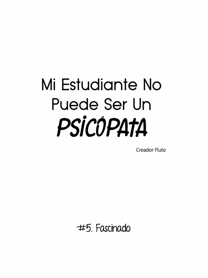 Mi estudiante no puede ser un psicópata (2018) - Capítulo 5 - Página 4 - LectorTMOo