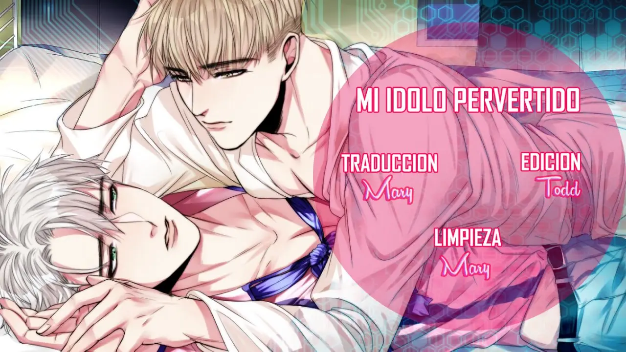 MI IDOLO PERVERTIDO (2017) - Capítulo 33 - Página 3 - LectorTMOo