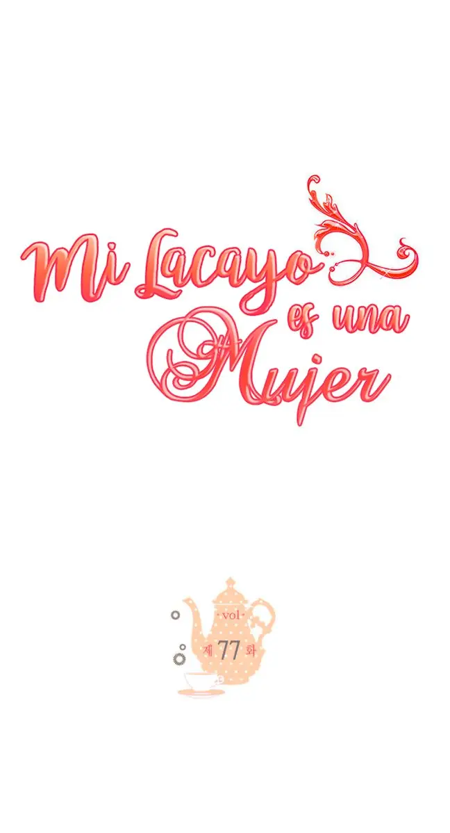 Mi lacayo es una mujer? - Capítulo 77 - Página 3 - LectorTMOo