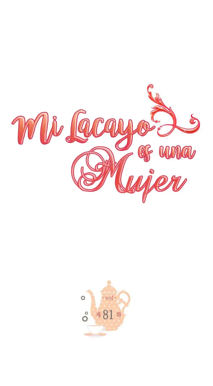 Mi lacayo es una mujer? - Capítulo 81 - Página 3 - LectorTMOo