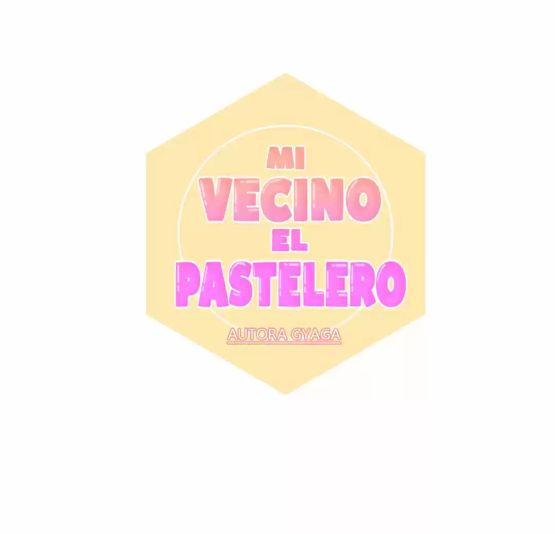 Mi Vecino El Pastelero (2016) - Capítulo 22 - Página 5 - LectorTMOo