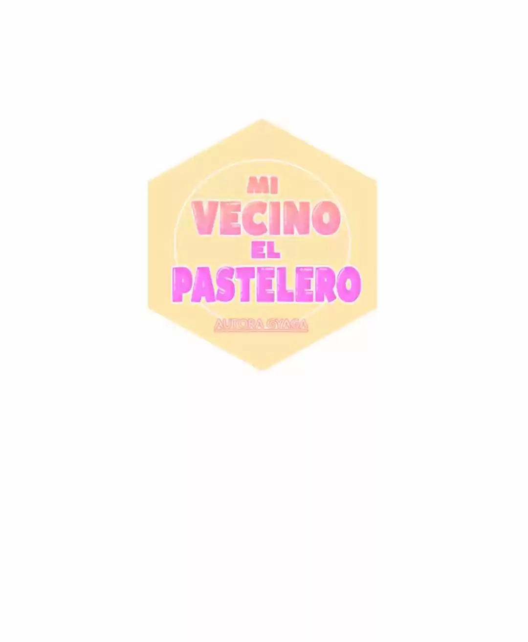 Mi Vecino El Pastelero (2016) - Capítulo 25 - Página 5 - LectorTMOo