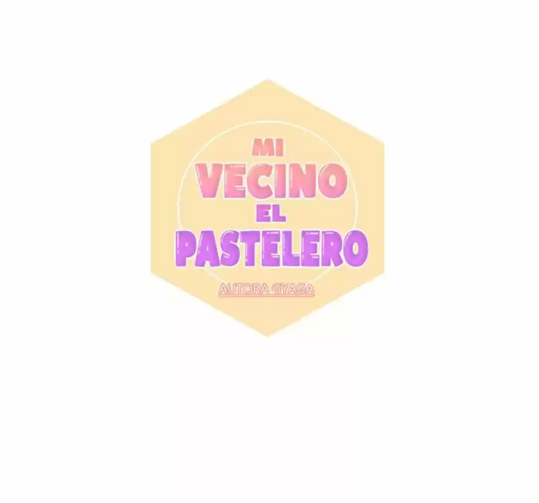 Mi Vecino El Pastelero (2016) - Capítulo 35 - Página 4 - LectorTMOo