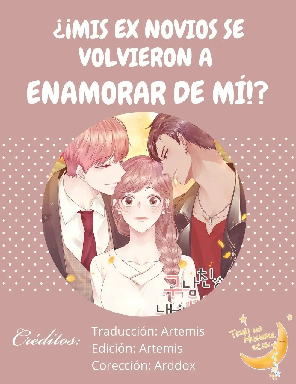¿¡Mis ex novios se volvieron a enamorar de mí!? (2020) - Capítulo 1 - Página 2 - LectorTMOo