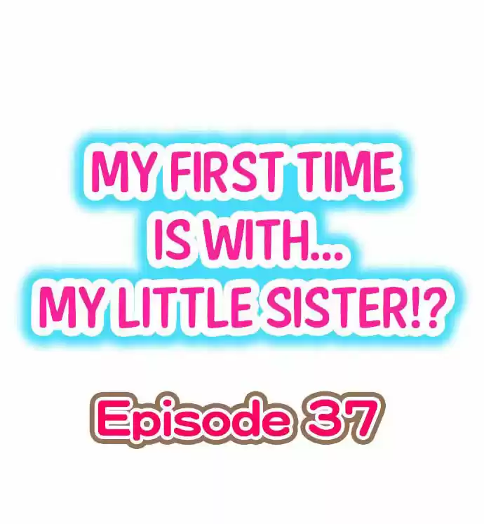 My First Time is with... My Little Sister?! - Capítulo 37 - Página 2 - LectorTMOo
