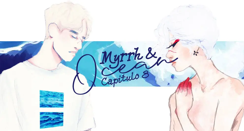 Myrrah & Ocean (2018) - Capítulo 8 - Página 3 - LectorTMOo
