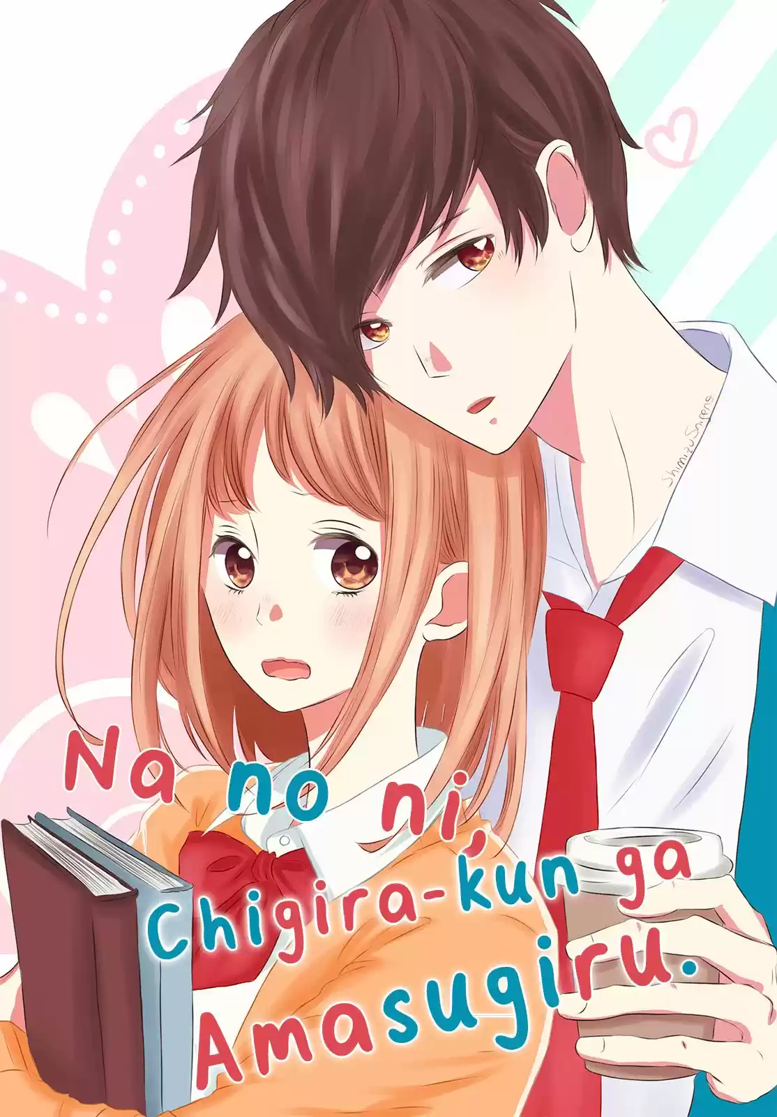 Na no ni, Chigira-kun ga Amasugiru (2017) - Capítulo 1 - Página 5 - LectorTMOo