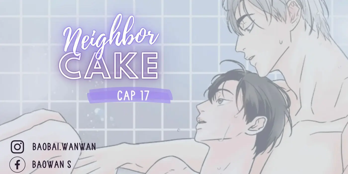 Neighbor cake (2022) - Capítulo 17 - Página 1 - LectorTMOo
