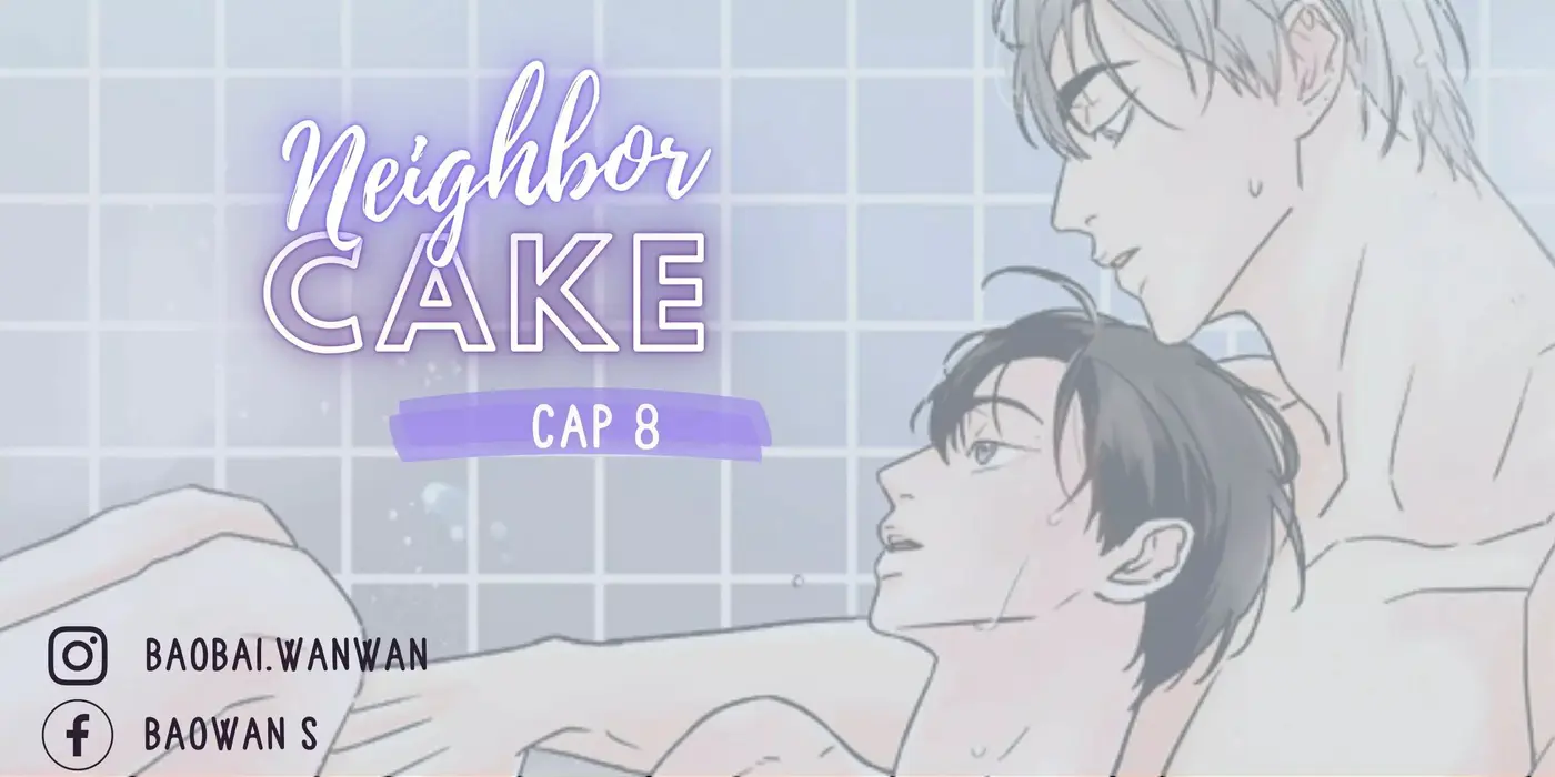 Neighbor cake (2022) - Capítulo 8 - Página 1 - LectorTMOo