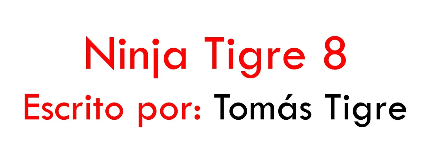 Ninja Tigre 8 (Novela) - Capítulo 3 - Página 1 - LectorTMOo