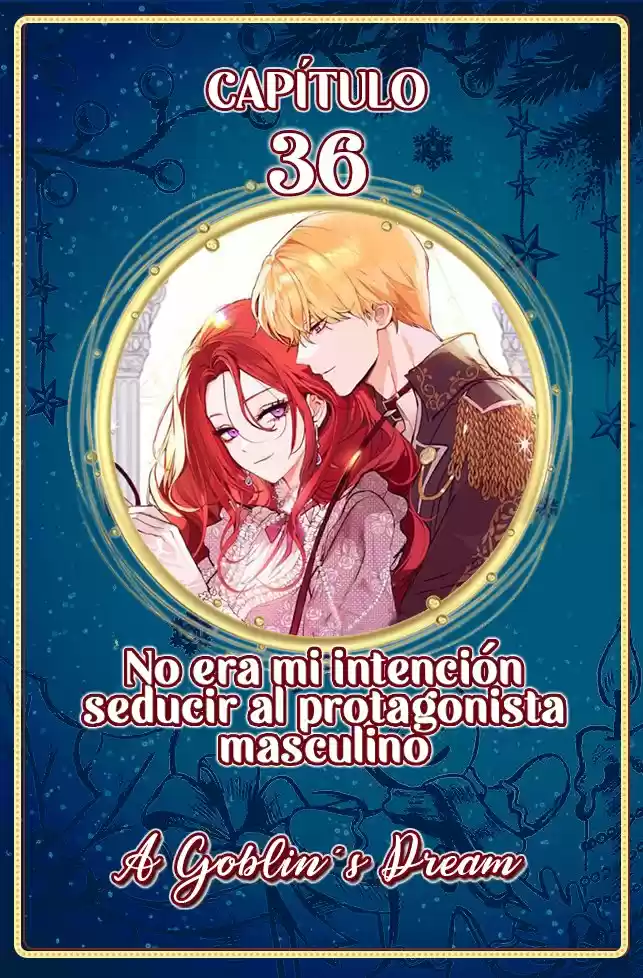 No era mi intención seducir al protagonista masculino (2021) - Capítulo 36 - Página 1 - LectorTMOo