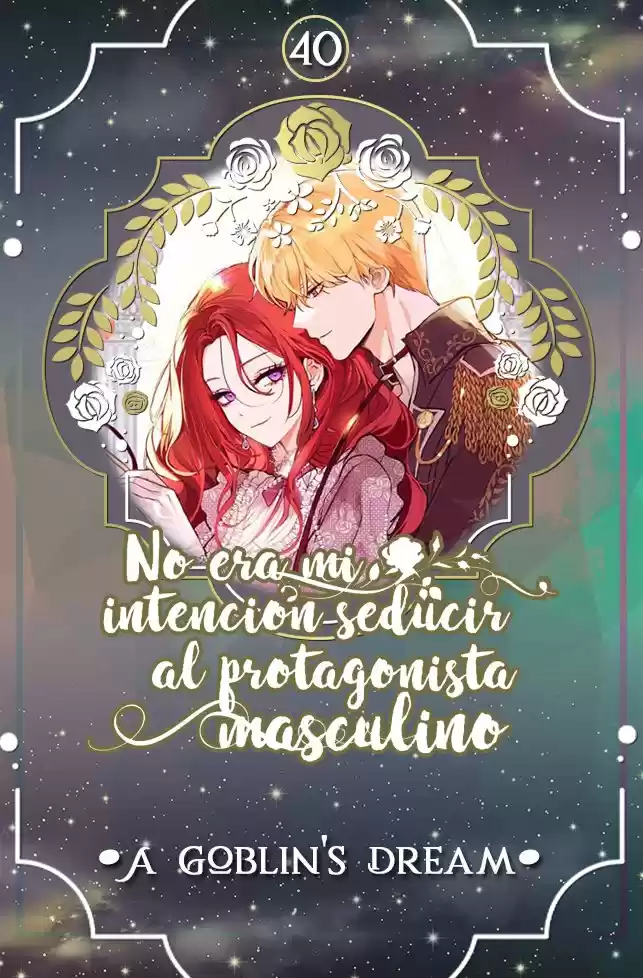 No era mi intención seducir al protagonista masculino (2021) - Capítulo 40 - Página 1 - LectorTMOo