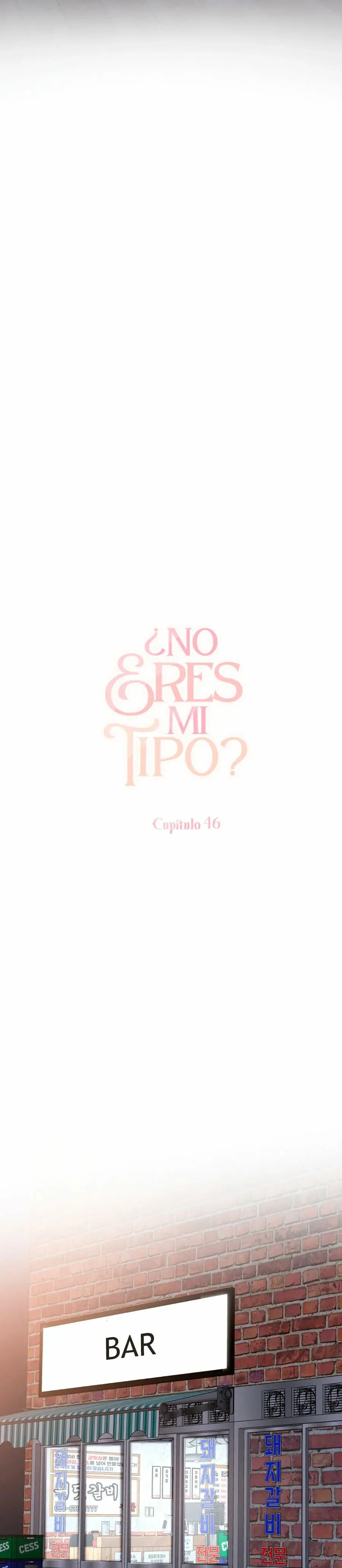 ¿No eres mi tipo? (2023) - Capítulo 46 - Página 11 - LectorTMOo