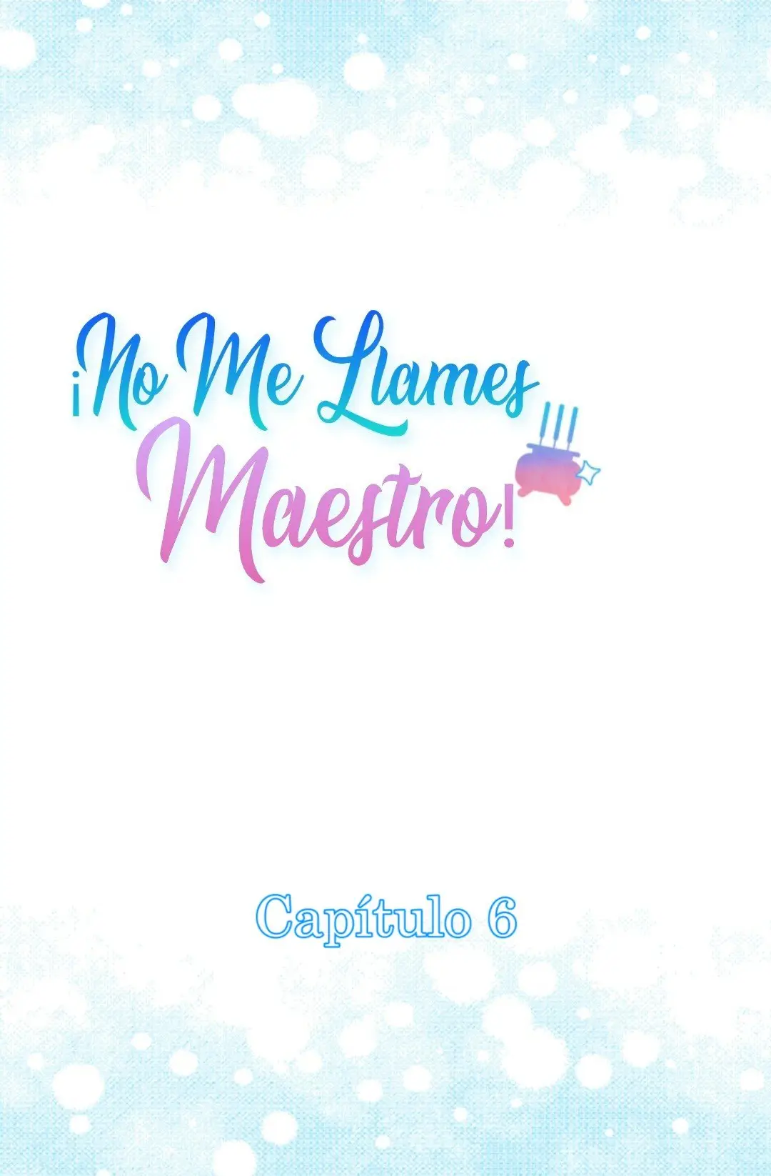 No Me Llames Maestro! (2020) - Capítulo 6 - Página 8 - LectorTMOo