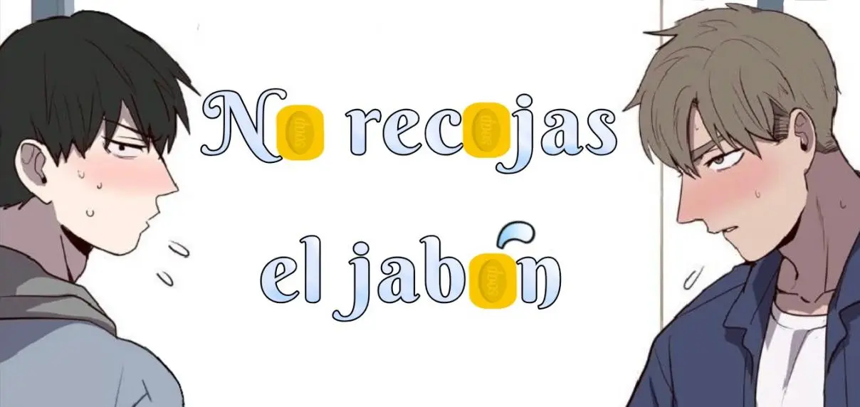 no recojas el jabon (2020) - Capítulo 18 - Página 1 - LectorTMOo