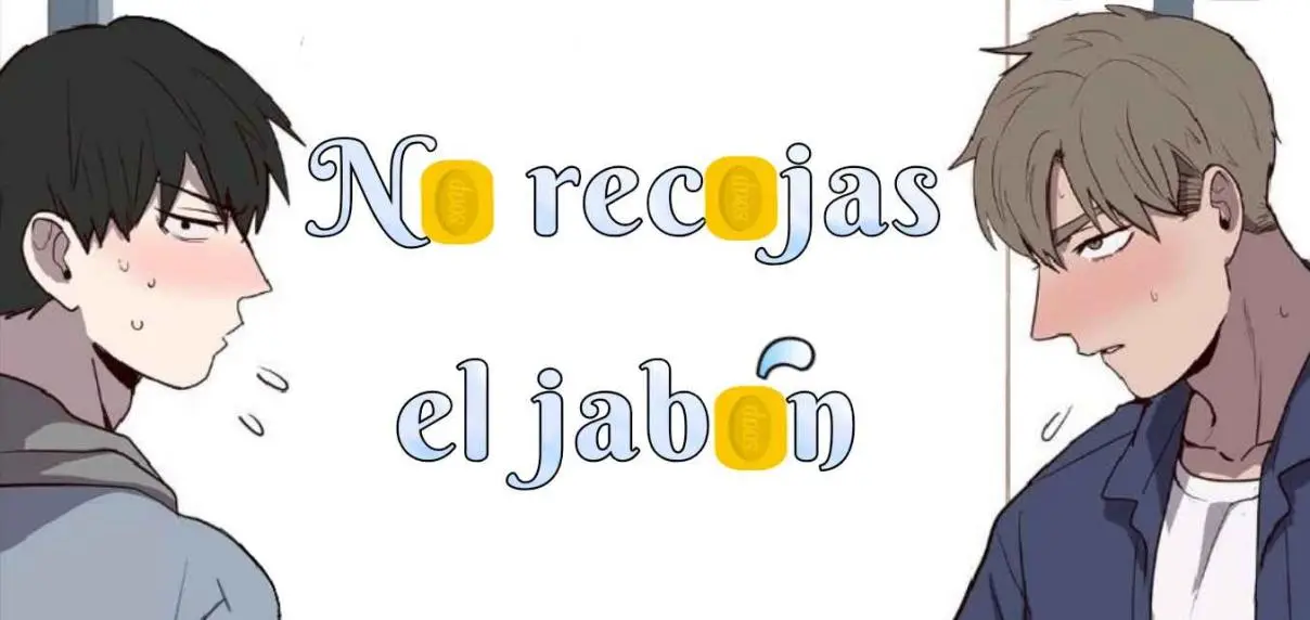 no recojas el jabon (2020) - Capítulo 25 - Página 1 - LectorTMOo