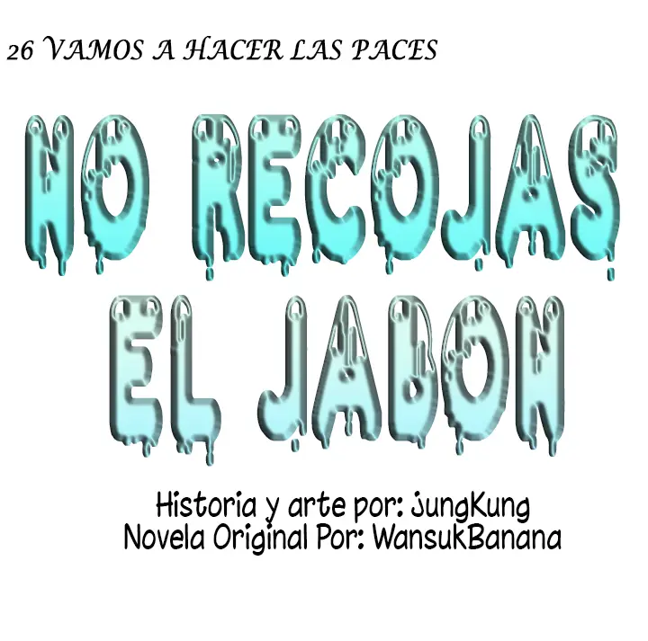 no recojas el jabon (2020) - Capítulo 26 - Página 16 - LectorTMOo