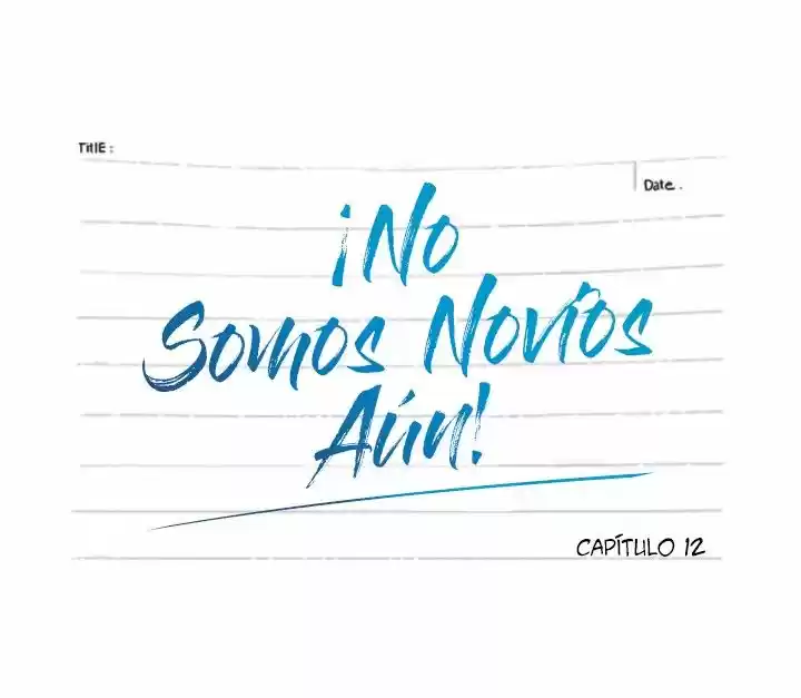 No Somos Novios Aún (2016) - Capítulo 12 - Página 14 - LectorTMOo