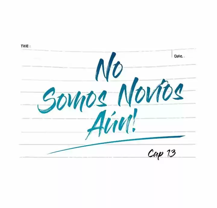 No Somos Novios Aún (2016) - Capítulo 13 - Página 4 - LectorTMOo
