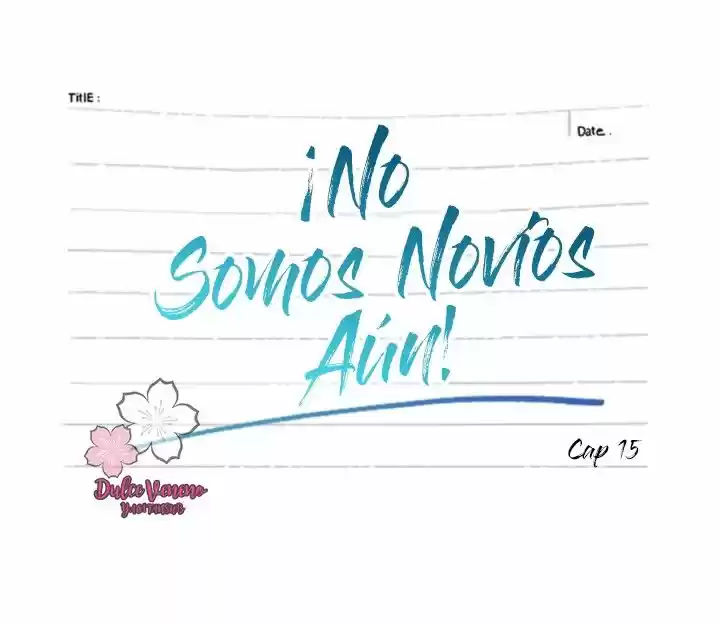 No Somos Novios Aún (2016) - Capítulo 15 - Página 10 - LectorTMOo