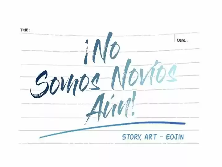 No Somos Novios Aún (2016) - Capítulo 17 - Página 3 - LectorTMOo