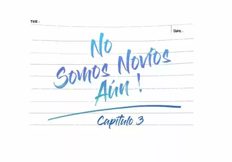No Somos Novios Aún (2016) - Capítulo 3 - Página 12 - LectorTMOo